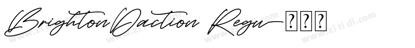 BrightonDaction Regu字体转换